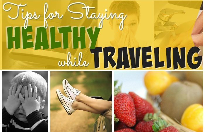 Staying Healthy While Traveling 8 Tips And Tricks